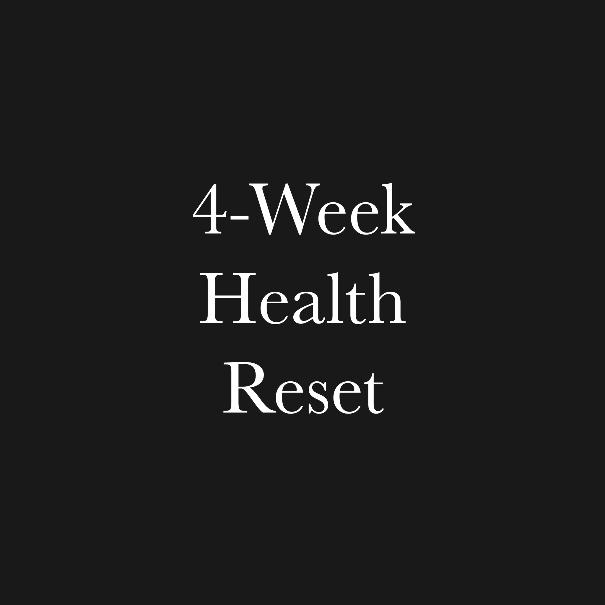 💪 Health Coaching – 4 Week Reset